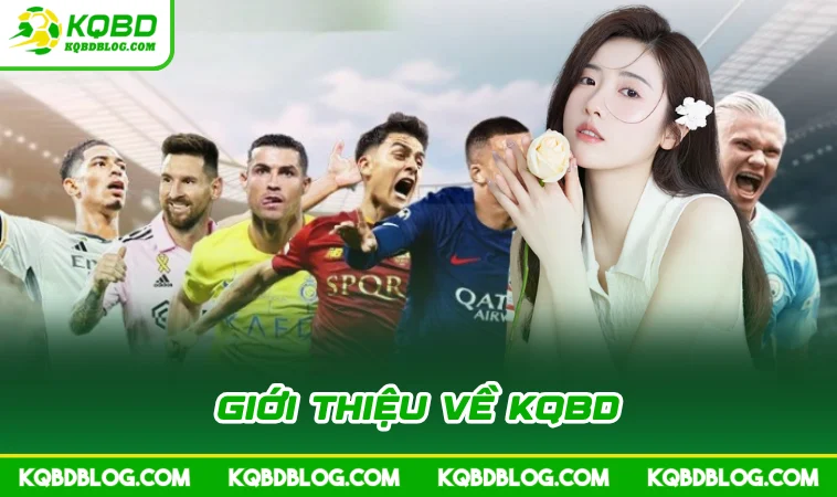 Giới thiệu về KQBD